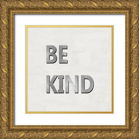 Be Kind Gold Ornate Wood Framed Art Print with Double Matting by MacDowell, Jamie