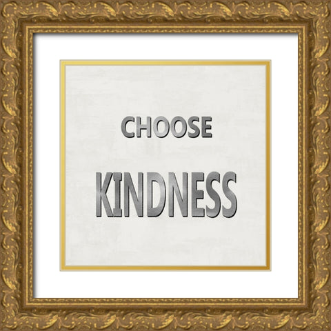 Choose Kindness Gold Ornate Wood Framed Art Print with Double Matting by MacDowell, Jamie