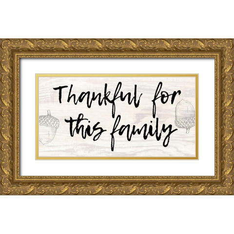 Thanks For Family Gold Ornate Wood Framed Art Print with Double Matting by Phillip, Jamie