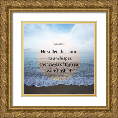 Psalms 107 29 Gold Ornate Wood Framed Art Print with Double Matting by Phillip, Jamie