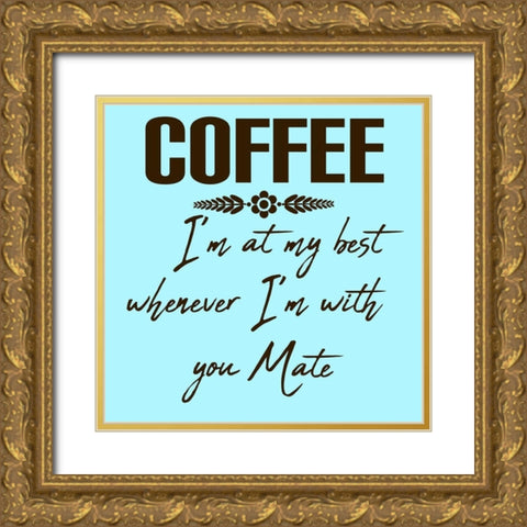 Coffee Mate 2 Gold Ornate Wood Framed Art Print with Double Matting by Phillip, Jamie