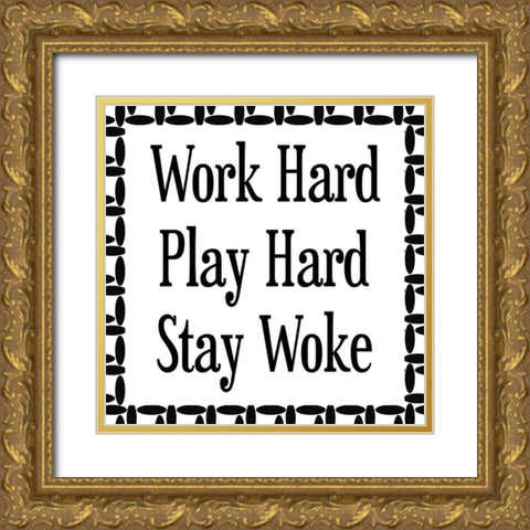 Work Hard Gold Ornate Wood Framed Art Print with Double Matting by Phillip, Jamie