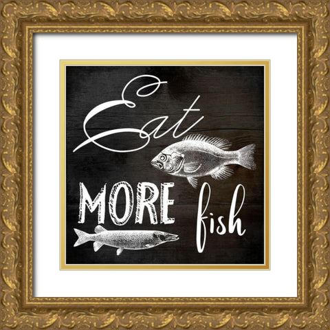 Eat More Fish Gold Ornate Wood Framed Art Print with Double Matting by Phillip, Jamie