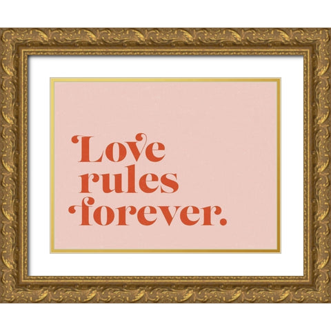 Love Rules Poster Gold Ornate Wood Framed Art Print with Double Matting by Urban Road