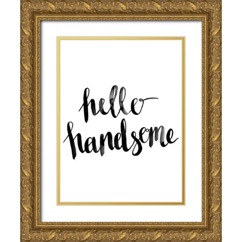 Hello Handsome Script Poster Gold Ornate Wood Framed Art Print with Double Matting by Urban Road