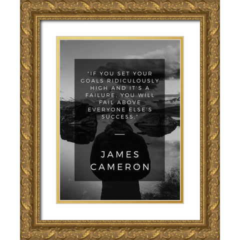 James Cameron Quote: Fail Above Everyone Gold Ornate Wood Framed Art Print with Double Matting by ArtsyQuotes