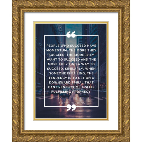 Tony Robbins Quote: Momentum Gold Ornate Wood Framed Art Print with Double Matting by ArtsyQuotes