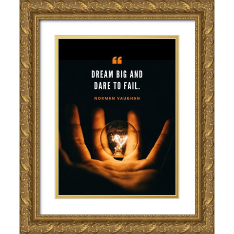 Norman Vaughan Quote: Dare to Fail Gold Ornate Wood Framed Art Print with Double Matting by ArtsyQuotes