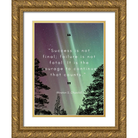Winston Churchill Quote: Failure is Not Fatal Gold Ornate Wood Framed Art Print with Double Matting by ArtsyQuotes