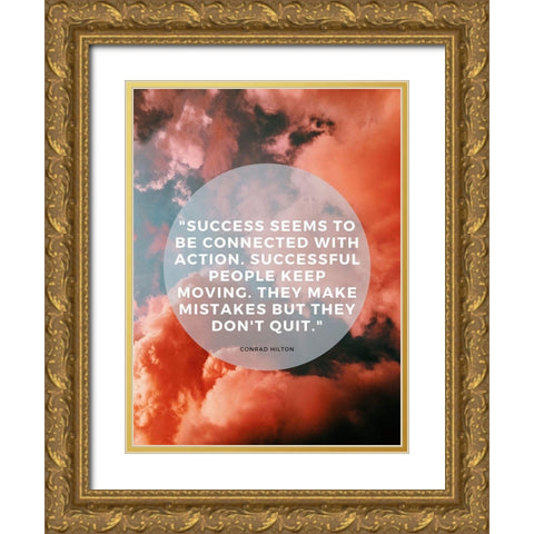 Conrad Hilton Quote: Successful People Keep Moving Gold Ornate Wood Framed Art Print with Double Matting by ArtsyQuotes