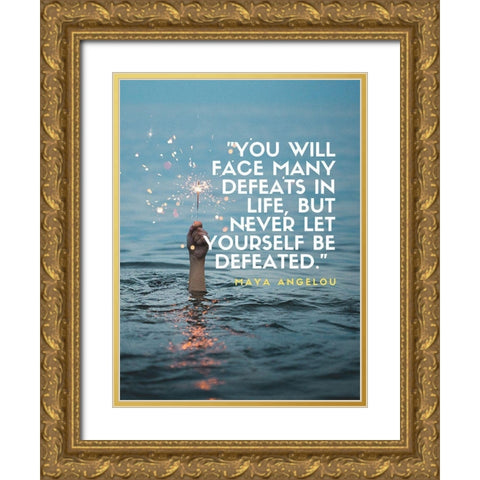 Maya Angelou Quote: Many Defeats Gold Ornate Wood Framed Art Print with Double Matting by ArtsyQuotes