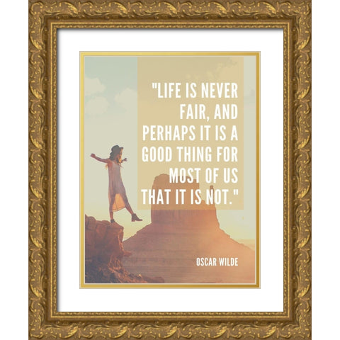 Oscar Wilde Quote: Never Fair Gold Ornate Wood Framed Art Print with Double Matting by ArtsyQuotes