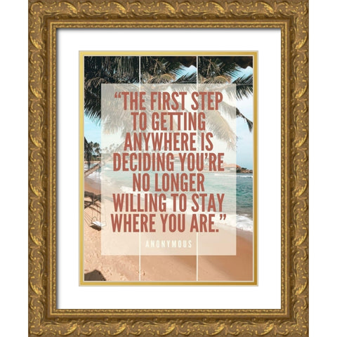 Artsy Quotes Quote: The First Step Gold Ornate Wood Framed Art Print with Double Matting by ArtsyQuotes