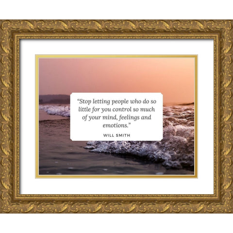 Will Smith Quote: Feelings and Emotions Gold Ornate Wood Framed Art Print with Double Matting by ArtsyQuotes