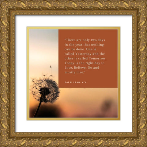 Dalai Lama Quote: Yesterday and Tomorrow Gold Ornate Wood Framed Art Print with Double Matting by ArtsyQuotes