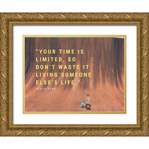 Steve Jobs Quote: Dont Waste It Gold Ornate Wood Framed Art Print with Double Matting by ArtsyQuotes