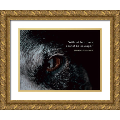 Christopher Paolini Quote: Without Fear Gold Ornate Wood Framed Art Print with Double Matting by ArtsyQuotes
