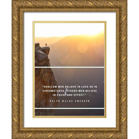 Ralph Waldo Emerson Quote: Shallow Men Gold Ornate Wood Framed Art Print with Double Matting by ArtsyQuotes
