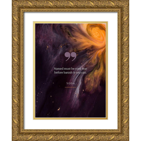 Yoda Quote: Be Your Fear Gold Ornate Wood Framed Art Print with Double Matting by ArtsyQuotes