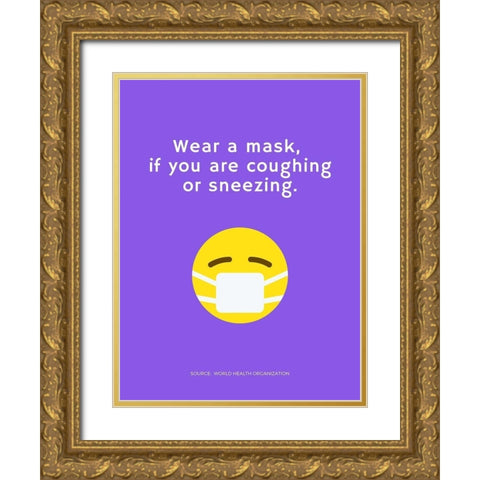 World Health Organization Quote: Wear a Mask Gold Ornate Wood Framed Art Print with Double Matting by ArtsyQuotes