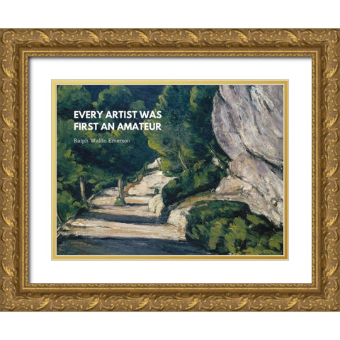 Ralph Waldo Emerson Quote: Every Artist Gold Ornate Wood Framed Art Print with Double Matting by ArtsyQuotes