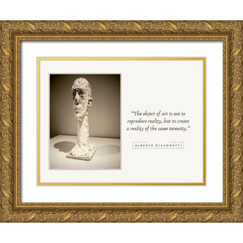 Alberto Giacometti Quote: Reality Gold Ornate Wood Framed Art Print with Double Matting by ArtsyQuotes