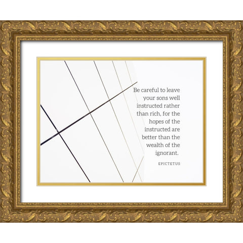 Epictetus Quote: Be Careful Gold Ornate Wood Framed Art Print with Double Matting by ArtsyQuotes