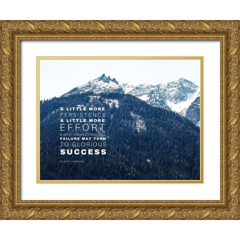 Elnert Hubbard Quote: A Little More Effort Gold Ornate Wood Framed Art Print with Double Matting by ArtsyQuotes