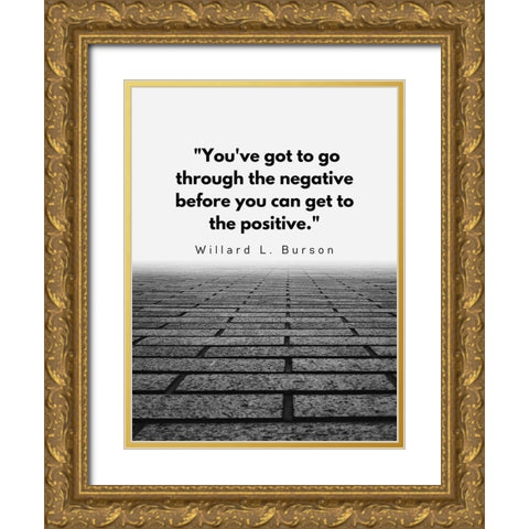 Willard L. Burson Quote: Positive Gold Ornate Wood Framed Art Print with Double Matting by ArtsyQuotes