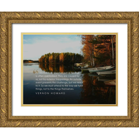 Vernon Howard Quote: Negative Feelings Gold Ornate Wood Framed Art Print with Double Matting by ArtsyQuotes