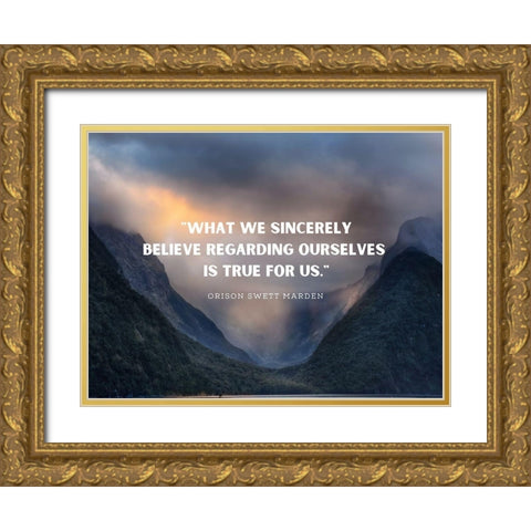 Orison Swett Marden Quote: Sincerely Believe Gold Ornate Wood Framed Art Print with Double Matting by ArtsyQuotes