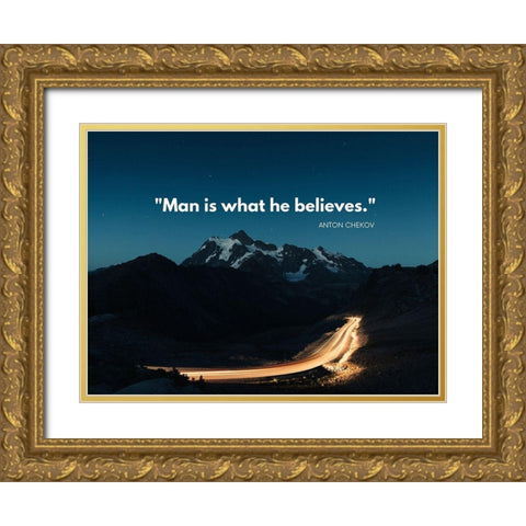 Anton Chekhov Quote: Believe Gold Ornate Wood Framed Art Print with Double Matting by ArtsyQuotes