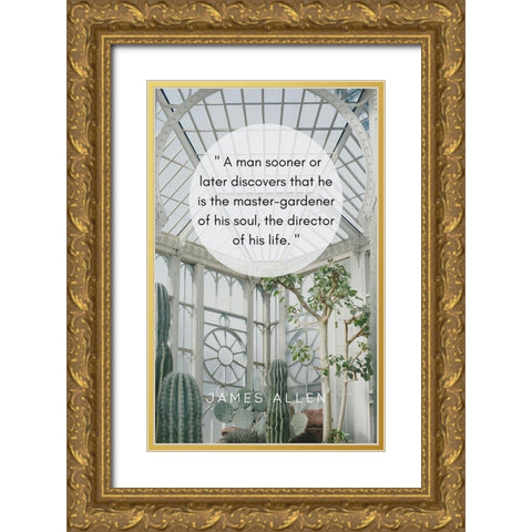 James Allen Quote: Director of His Life Gold Ornate Wood Framed Art Print with Double Matting by ArtsyQuotes