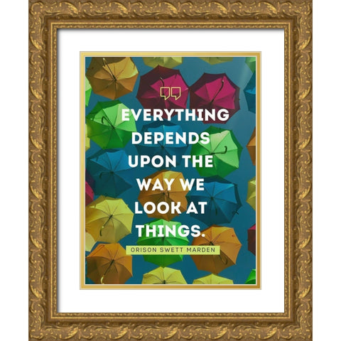 Orison Swett Marden Quote: The Way We Look Gold Ornate Wood Framed Art Print with Double Matting by ArtsyQuotes