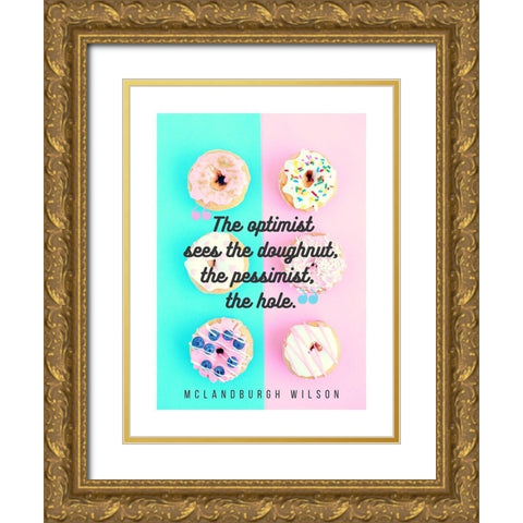 McLandburgh Wilson Quote: Optimist Gold Ornate Wood Framed Art Print with Double Matting by ArtsyQuotes