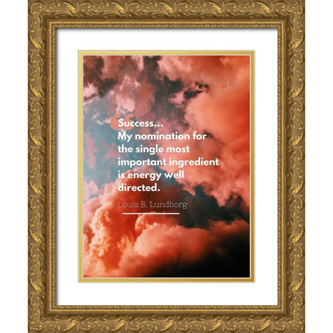 Louis B. Lundborg Quote: Success Gold Ornate Wood Framed Art Print with Double Matting by ArtsyQuotes
