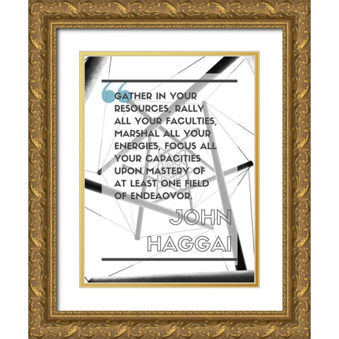 John Haggai Quote: Rally All Your Faculties Gold Ornate Wood Framed Art Print with Double Matting by ArtsyQuotes