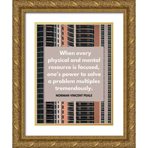 Norman Vincent Peale Quote: Focused Gold Ornate Wood Framed Art Print with Double Matting by ArtsyQuotes