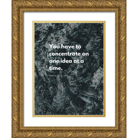 Robert Collier Quote: Concentrate Gold Ornate Wood Framed Art Print with Double Matting by ArtsyQuotes