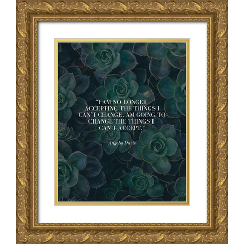 Angela Davis Quote: Change Gold Ornate Wood Framed Art Print with Double Matting by ArtsyQuotes