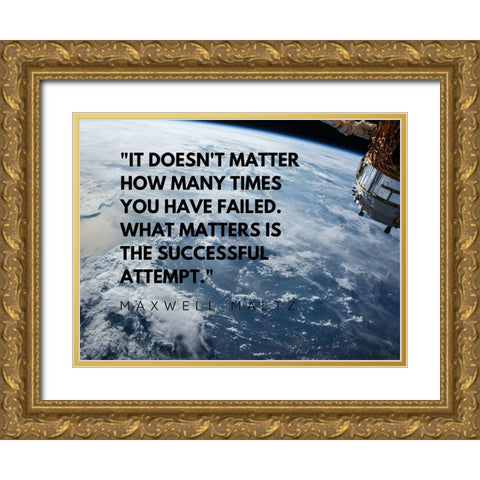 Mawell Maltz Quote: Successful Attempt Gold Ornate Wood Framed Art Print with Double Matting by ArtsyQuotes