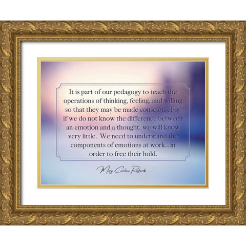 Mary Caroline Richards Quote: Operations of Thinking Gold Ornate Wood Framed Art Print with Double Matting by ArtsyQuotes