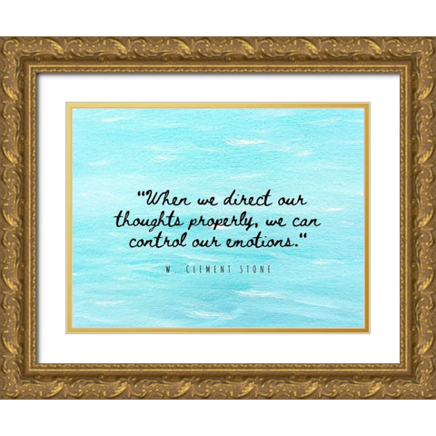 W. Clement Stone Quote: Emotions Gold Ornate Wood Framed Art Print with Double Matting by ArtsyQuotes