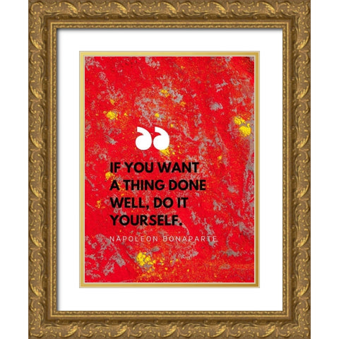 Napoleon Bonaparte Quote: Do it Yourself Gold Ornate Wood Framed Art Print with Double Matting by ArtsyQuotes