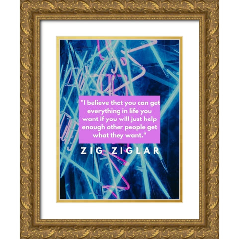 Zig Ziglar Quote: Everything in Life Gold Ornate Wood Framed Art Print with Double Matting by ArtsyQuotes