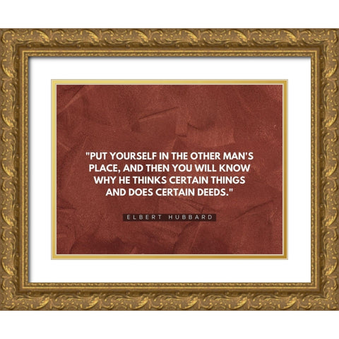 Elbert Hubbard Quote: Certain Deeds Gold Ornate Wood Framed Art Print with Double Matting by ArtsyQuotes