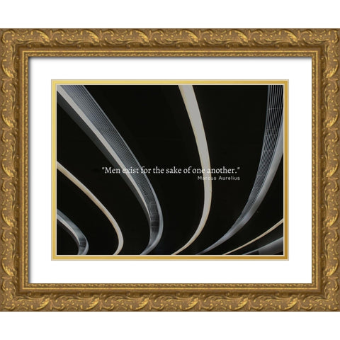 Marcus Aurelius Quote: Men Exist Gold Ornate Wood Framed Art Print with Double Matting by ArtsyQuotes