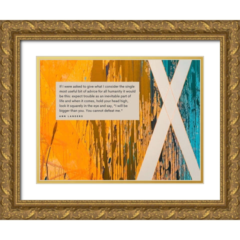 Ann Landers Quote: Expect Trouble Gold Ornate Wood Framed Art Print with Double Matting by ArtsyQuotes