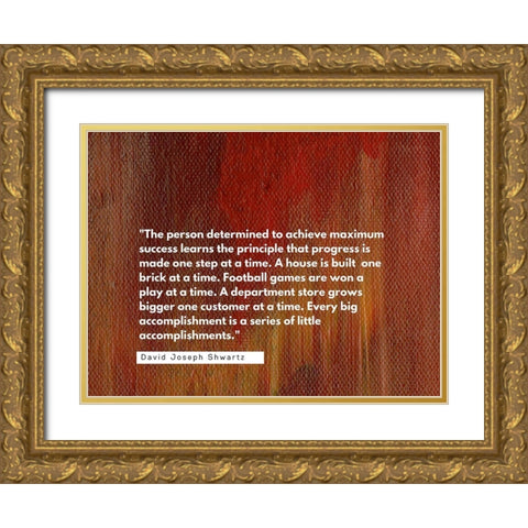 David Joseph Shwartz Quote: Achieve Maximum Success Gold Ornate Wood Framed Art Print with Double Matting by ArtsyQuotes