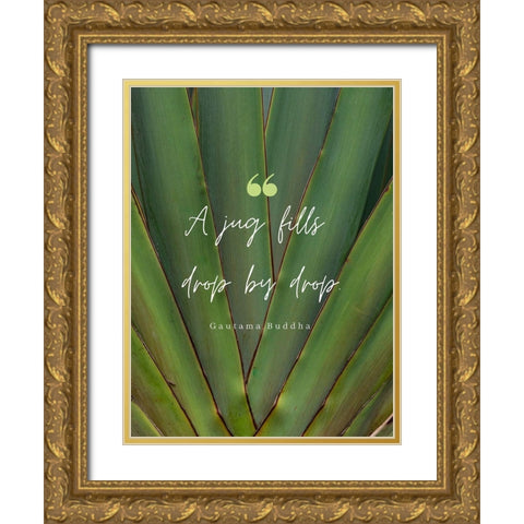 Gautama Buddha Quote: Drop by Drop Gold Ornate Wood Framed Art Print with Double Matting by ArtsyQuotes